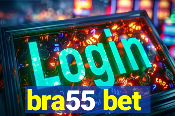 bra55 bet